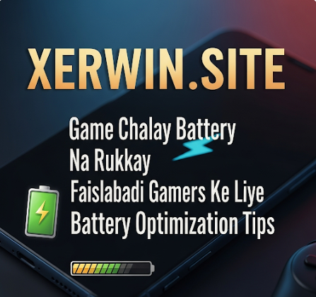 Game Chalay Battery Na Rukkay Faisalabadi Gamers Ke Liye Battery Optimization Tips